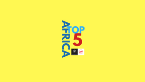 Africa Top Five Afrobeats Music Video Countdown Week 2